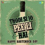 Thodi Si Jo Pee Li Hai - Happy Bartender Day - Armaan Malik Song Download